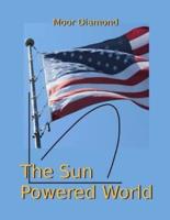 The Sun Powered World