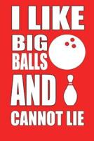 I Like Big Balls and I Cannot Lie