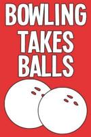 Bowling Takes Balls