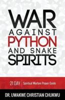 War Against Python & Snake Spirits