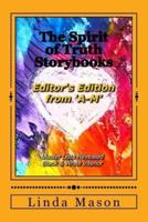 The Spirit of Truth Storybooks from 'A-M'