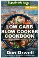 Low Carb Slow Cooker Cookbook