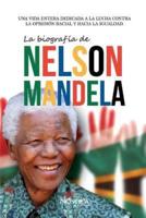 La Biografía De Nelson Mandela