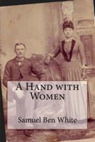 A Hand With Women