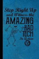 Step Right Up and Witness the Amazing Rad Tech in Action