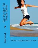 Get Fit Stay Fit Puzzle Book