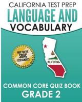 CALIFORNIA TEST PREP Language & Vocabulary Common Core Quiz Book Grade 2