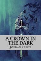 A Crown in the Dark