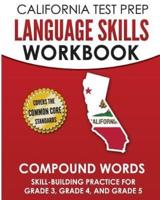 CALIFORNIA TEST PREP Language Skills Workbook Compound Words