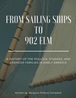 From Sailing Ships to 902 Elm