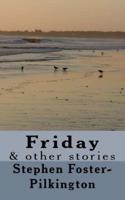 Friday and Other Stories