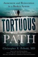 A Tortuous Path: Atonement and Reinvention in a Broken System