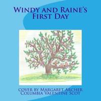 Windy and Raine's First Day