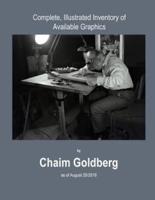 Complete, Illustrated Inventory of Available Graphics by Chaim Goldberg