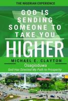 God Is Sending Someone to Take You Higher