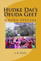 Hudke Dai's Deuda Geets