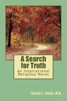 A Search for Truth