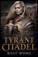 The Tyrant Citadel