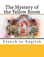 The Mystery of the Yellow Room