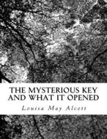 The Mysterious Key And What It Opened