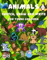 Animal Sketch Draw and Write for Youg Children.