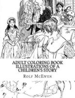 Adult Coloring Book - Illustrations of a Children's Story