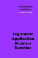 Legitimate Application Requires Doctrine