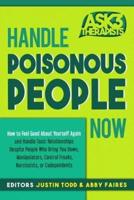 Handle Poisonous People Now
