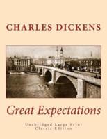 Great Expectations Unabridged Large Print Classic Edition