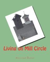 Living on Mill Circle