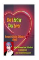Do Not Betray Your Lover (English Version)