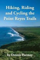 Hiking, Riding & Cycling the Pt. Reyes Trails