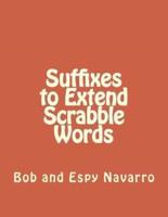 Suffixes to Extend Scrabble Words