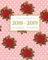 2018-2019 Academic Planner Weekly and Monthly