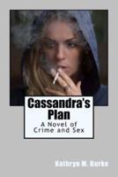 Cassandra's Plan