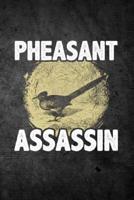 Pheasant Assassin