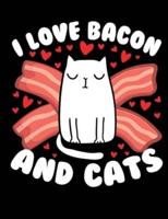 I Love Bacon And Cats