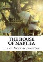 The House of Martha