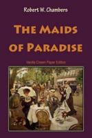 The Maids of Paradise