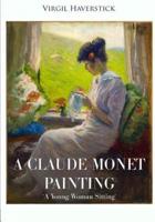 A Claude Monet Painting "A Young Woman Sitting"