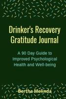 Drinker's Recovery Gratitude Journal