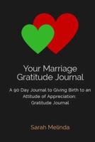 Your Marriage Gratitude Journal