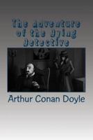 The Adventure of the Dying Detective