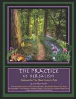 The Practice of Herbalism