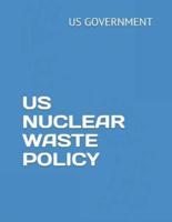 Us Nuclear Waste Policy