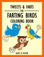 Tweets & Farts