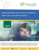 (ISC)² CISSP Certified Information Systems Security Professional 399+ Exam Practice Questions