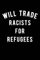 Will Trade Racists for Refugees