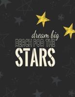 Dream Big Reach for the Stars