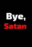 Bye, Satan